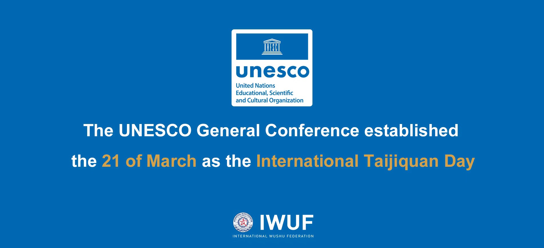 The UNESCO General Conference Established the 21 of March as the International Taijiquan Day